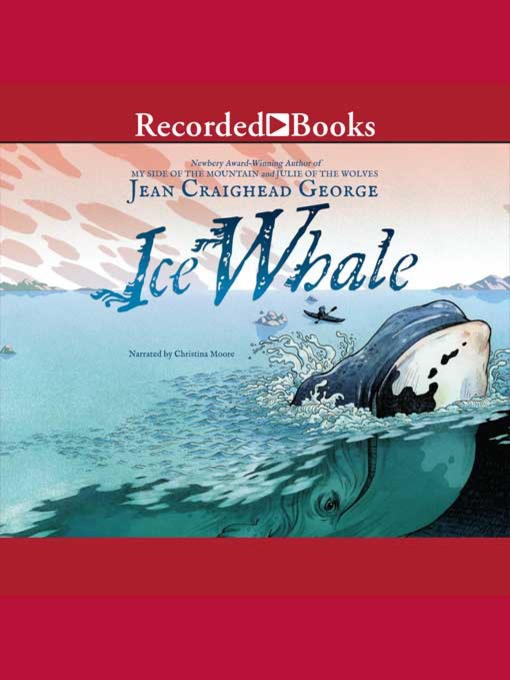 Title details for Ice Whale by Jean Craighead George - Available